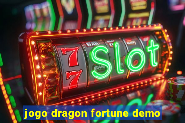 jogo dragon fortune demo